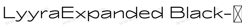 LyyraExpanded Black字体转换 LyyraExpanded Black字体转换